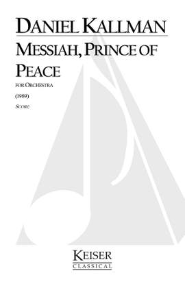 Daniel Kallman: Messiah, Prince of Peace