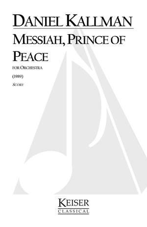 Daniel Kallman: Messiah, Prince of Peace
