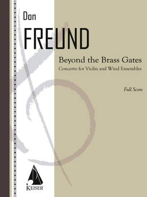 Don Freund: Beyond the Brass Gates