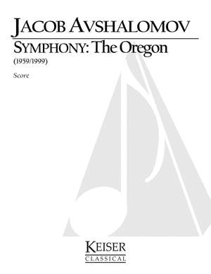 Jacob Avshalomov: Symphony: The Oregon