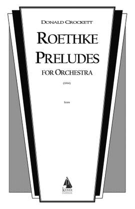 Donald Crockett: Roethke Preludes