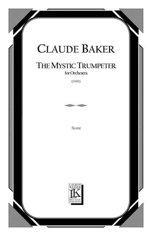 Claude Baker: The Mystic Trumpeter