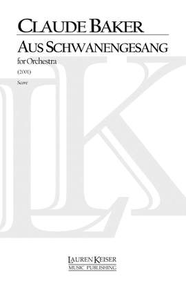 Claude Baker: Aus Schwanengesang