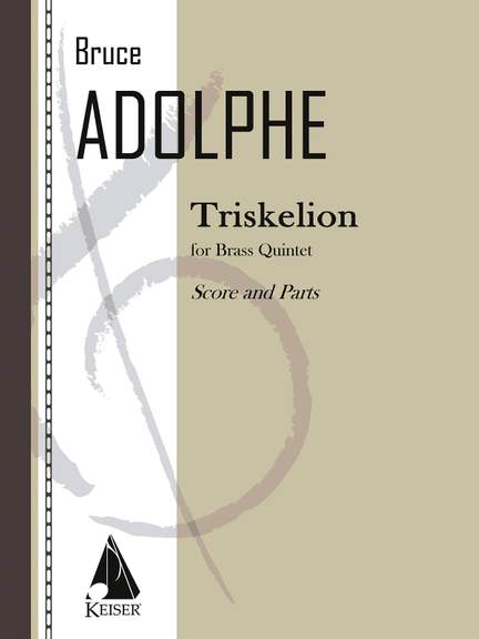 Bruce Adolphe: Triskelion