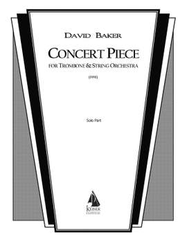 David Baker: Concert Piece for Trombone and String Orchestra