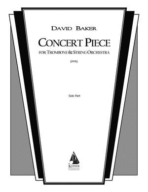 David Baker: Concert Piece for Trombone and String Orchestra