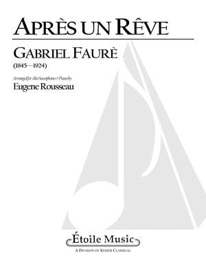 Gabriel Fauré: Après un rêve