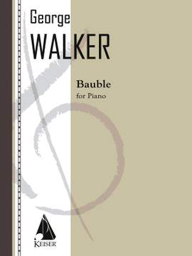 George Walker: Bauble