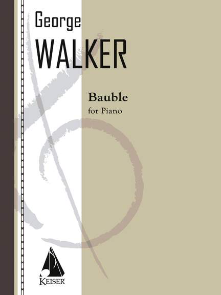 George Walker: Bauble