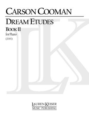 Carson Cooman: Dream Etudes, Book II