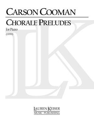 Carson Cooman: Chorale Preludes