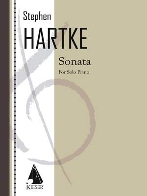 Stephen Hartke: Sonata for Solo Piano