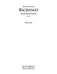 Ricardo Lorenz: Bachango: from Tres Exitos