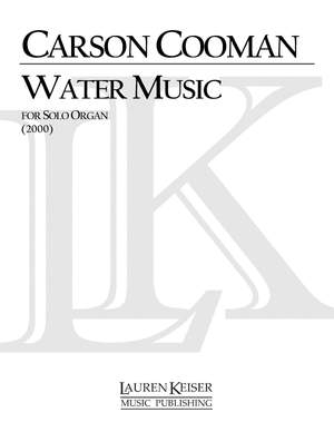 Carson Cooman: Water Music