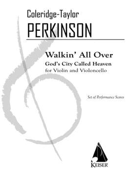Coleridge-Taylor Perkinson: Walkin' All Over God's City Called Heaven