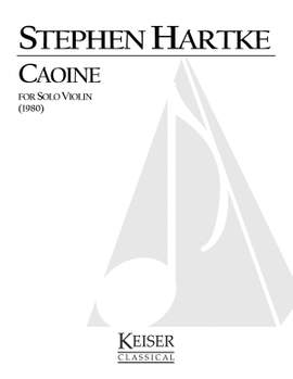 Stephen Hartke: Caoine