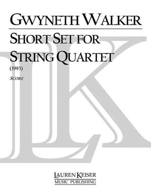 Gwyneth Walker: Short Set for String Quartet