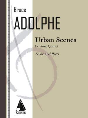Bruce Adolphe: Urban Scenes