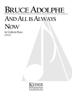 Bruce Adolphe: And All is Always Now