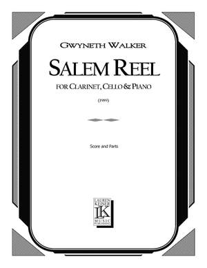 Gwyneth Walker: Salem Reel for Clarinet, Cello and Piano