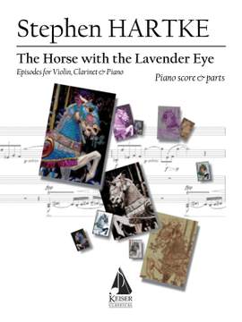 Stephen Hartke: The Horse with the Lavender Eye