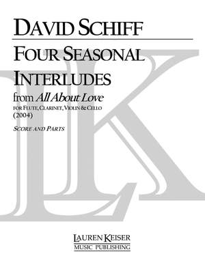 David Schiff: 4 Seasonal Interludes from All About Love