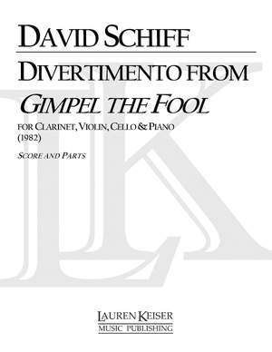 David Schiff: Divertimento from Gimpel the Fool