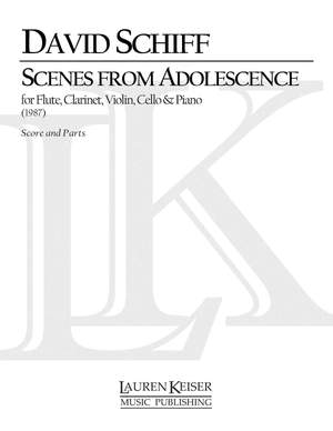 David Schiff: Scenes from Adolescence - 3rd Edition