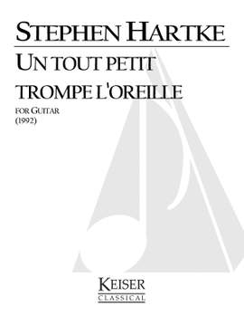 Stephen Hartke: Un tout petit trompe l'oreille