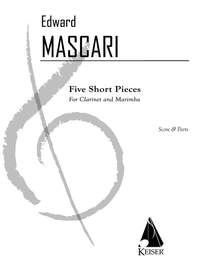 Edward P. Mascari: 5 Short Pieces for Clarinet and Marimba