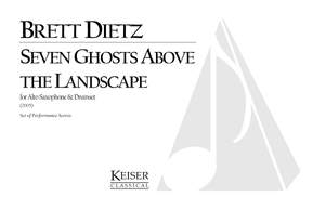 Brett William Dietz: 7 Ghosts Above the Landscape