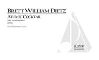 Brett William Dietz: Atomic Cocktail for C Trumpet and Violin