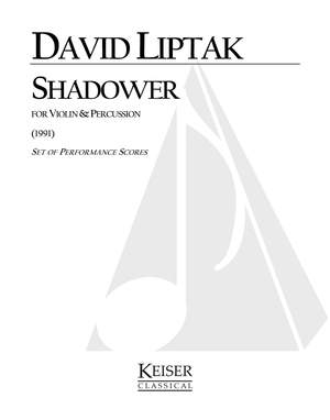 David Liptak: Shadower for Violin and Percussion