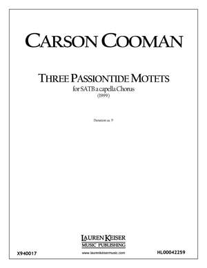 Carson Cooman: Three Passiontide Motets