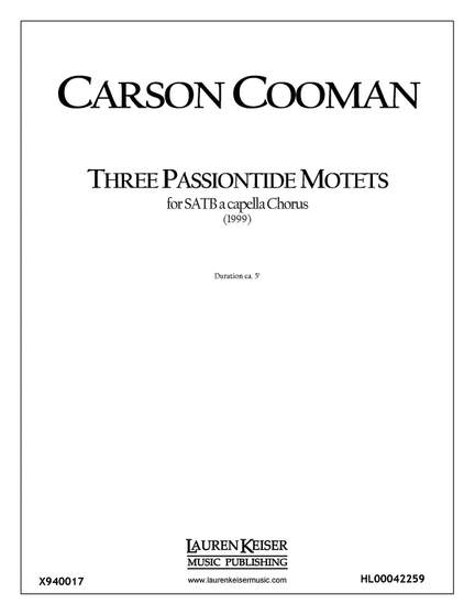 Carson Cooman: Three Passiontide Motets
