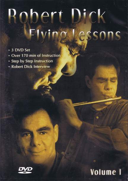 Robert Dick: Flying Lessons 3 DVD Set