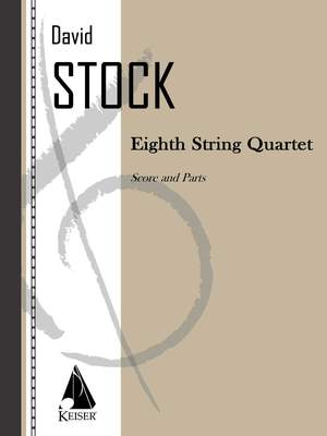David Stock: Eighth String Quartet