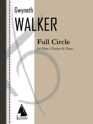 Gwyneth Walker: Full Circle