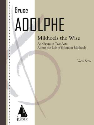 Bruce Adolphe: Mikhoels the Wise