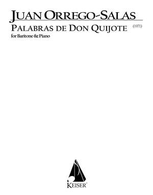 Juan Orrego-Salas: Palabras de Don Quijote, Op. 66