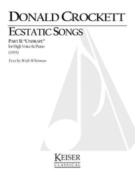 Donald Crockett: Ecstatic Songs, Part 2