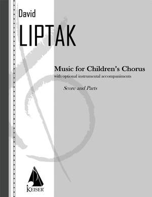 David Liptak: Music for Children's Chorus