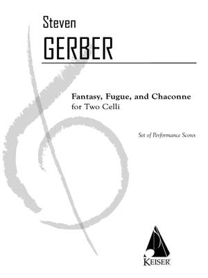 Steven R. Gerber: Fantasy, Fuge, and Chaconne for Cello Duo
