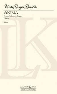 Carlo Giorgio Garofalo: Anima: Pemetto Sinfonico