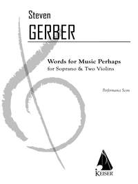 Steven R. Gerber: Words for Music Perhaps