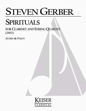 Steven R. Gerber: Spiriatuals for Clarinet and String Quartet