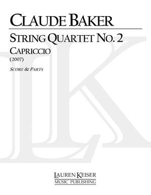 Claude Baker: String Quartet No. 2: Capriccio