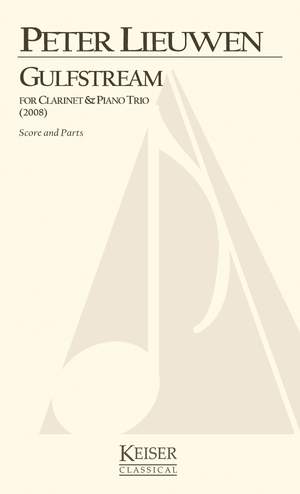 Peter Lieuwen: Gulfstream for Clarinet, Vl, Vc and Pno