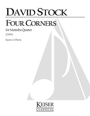 David Stock: Four Corners for Marimba Quartett