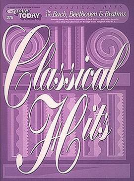 Johann Sebastian Bach_Johannes Brahms_Ludwig van Beethoven: Classical Hits - Bach, Beethoven & Brahms